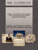 Payne V. Kirchwehm U.S. Supreme Court Transcript of Record with Supporting Pleadings