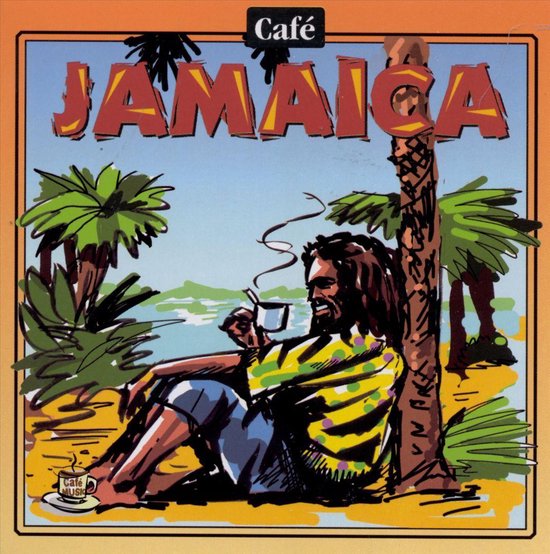 Cafe Music: Cafe Jamaica