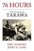 76 Hours: The Invasion Of Tarawa