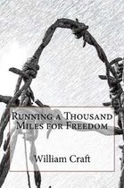 Running a Thousand Miles for Freedom