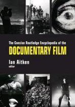 The Concise Routledge Encyclopedia of the Documentary Film