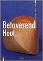 Betoverend Hout