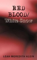 Red Blood/White Snow