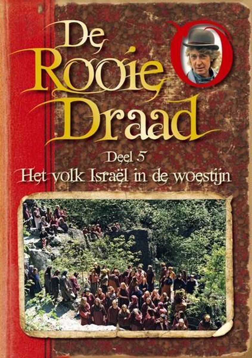 Rooie Draad - Het Volk Israël In De Woestijn