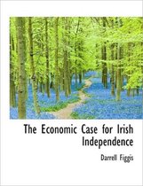 The Economic Case for Irish Independence