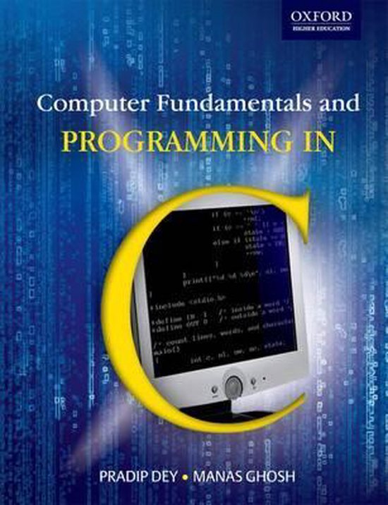 Evaluatie Arbeid daar ben ik het mee eens Computer Fundamentals and Programming in C | 9780195676846 | Pradip Dey |  Boeken | bol.com