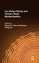 Liu Hung-Chang and China's Early Modernization