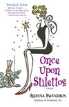 Enchanted, Inc. 2 - Once Upon Stilettos