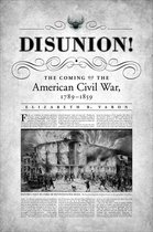 Littlefield History of the Civil War Era - Disunion!