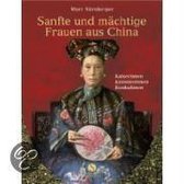 Sanfte und mächtige Frauen aus China