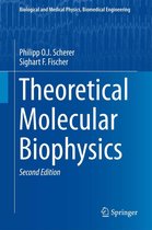 Biological and Medical Physics, Biomedical Engineering - Theoretical Molecular Biophysics