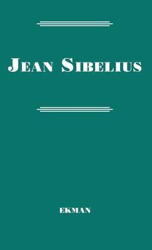Couverture de livre avec le titre "Jean Sibelius" et "EKMAN" en bas sur fond turquoise.