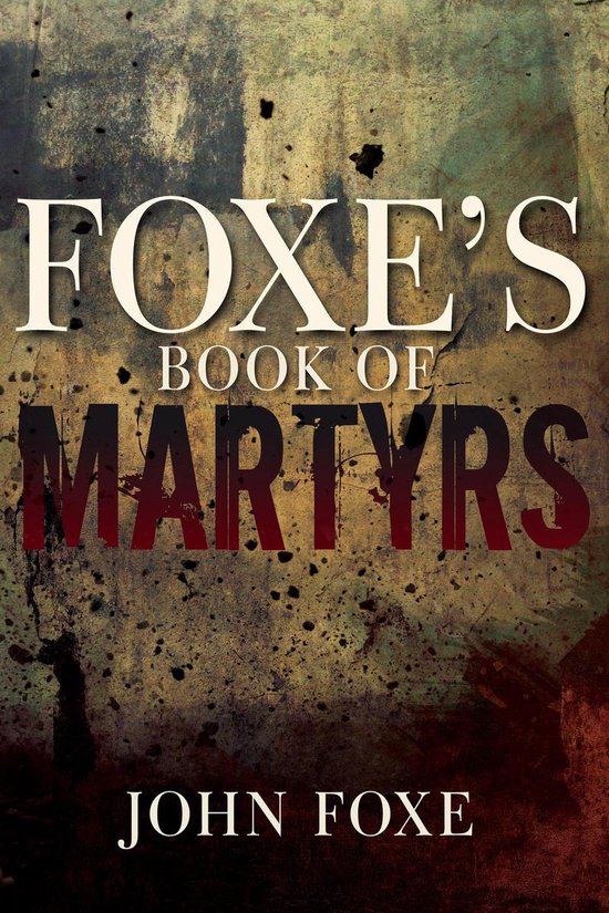 Foxe's Book of Martyrs - cover
