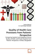 Quality of Health Care Provisions from Patients' Perspective