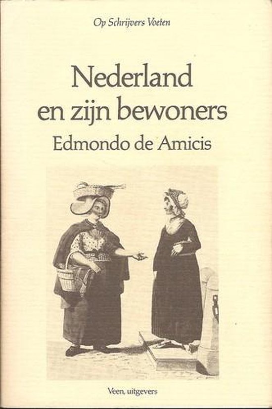 9789020422061 - Op schrijvers voeten Nederland en zijn bewoners