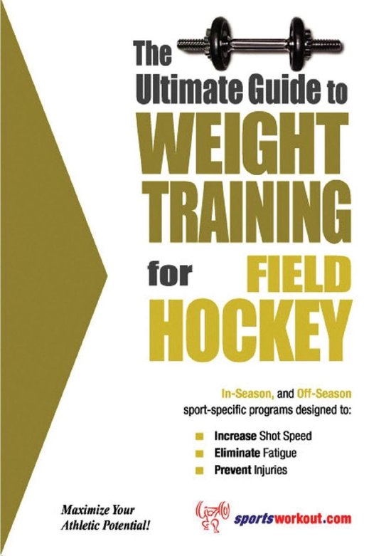 The Ultimate Guide to Weight Training for Field Hockey - cover