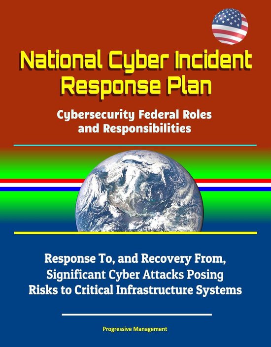 National Cyber Incident Response Plan Cybersecurity Federal Roles and