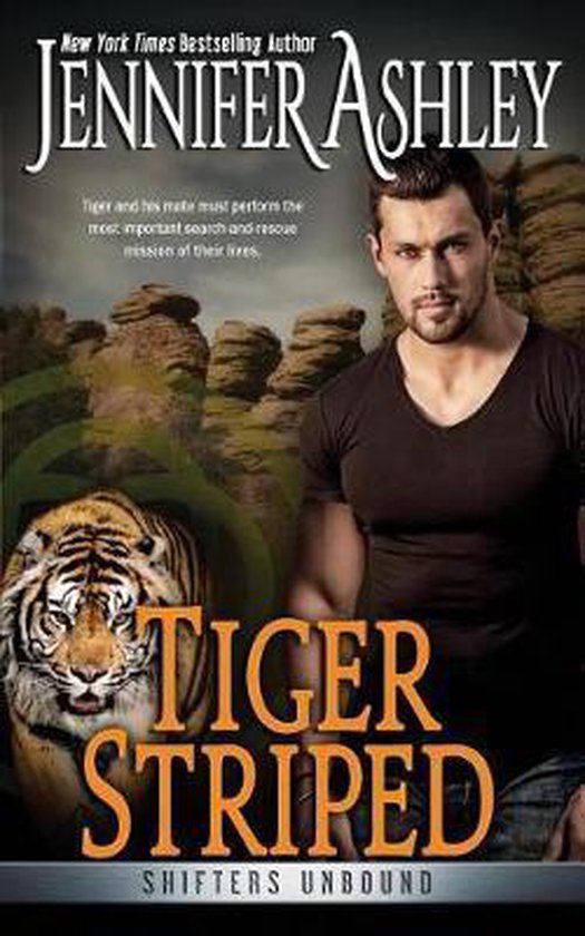 Shifters Unbound Shifters Gone Wild Tiger Striped, Jennifer Ashley