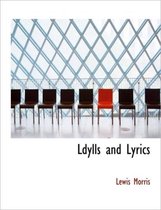 Ldylls and Lyrics