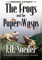 The Frogs and the Paper Wasps