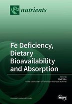 Fe Deficiency, Dietary Bioavailbility and Absorption