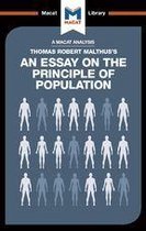 The Macat Library - An Analysis of Thomas Robert Malthus's An Essay on the Principle of Population