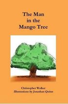 The Man in the Mango Tree
