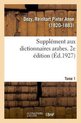 Suppl�ment Aux Dictionnaires Arabes. 2e �dition. Tome 1