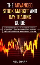 The Advanced Stock Market and Day Trading Guide