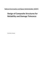 Design of Composite Structures for Reliability and Damage Tolerance