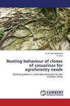 Rooting behaviour of clones of casuarinas for agroforestry needs