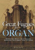 Great Fugues For Organ
