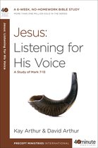 40-Minute Bible Studies - Jesus: Listening for His Voice