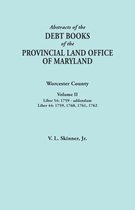 Abstracts of the Debt Books of the Provincial Land Office of Maryland. Worcester County, Volume II. Liber 54: 1759-addendum; Liber 44