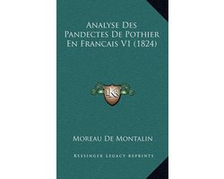Analyse Des Pandectes de Pothier En Francais V1 (1824)
