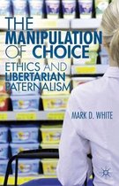 Manipulation Of Choice