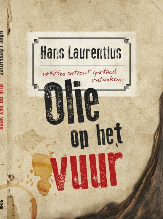 Olie op het vuur - Hans Laurentius | Respetofundacion.org