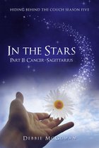 Hiding Behind The Couch 2 - In The Stars Part II: Cancer–Sagittarius