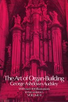 The Art of Organ Building, Vol. 2