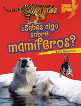 Libros Rayo — Conoce los grupos de animales (Lightning Bolt Books ® — Meet the Animal Groups) - ¿Sabes algo sobre mamíferos? (Do You Know about Mammals?)