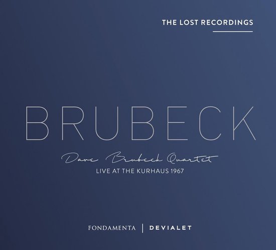 Albumhoes met tekst 'BRUBECK DAVE BRUBECK QUARTET LIVE AT THE KURHAUS 1967' en 'THE LOST RECORDINGS'.