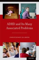 ADHD & Its Many Associated Problems