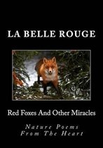 Red Foxes and Other Miracles