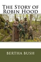 The Story of Robin Hood