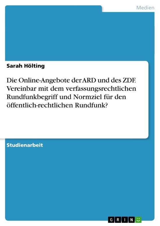 Die Online-Angebote der ARD und des ZDF. Vereinbar mit dem v ... - cover