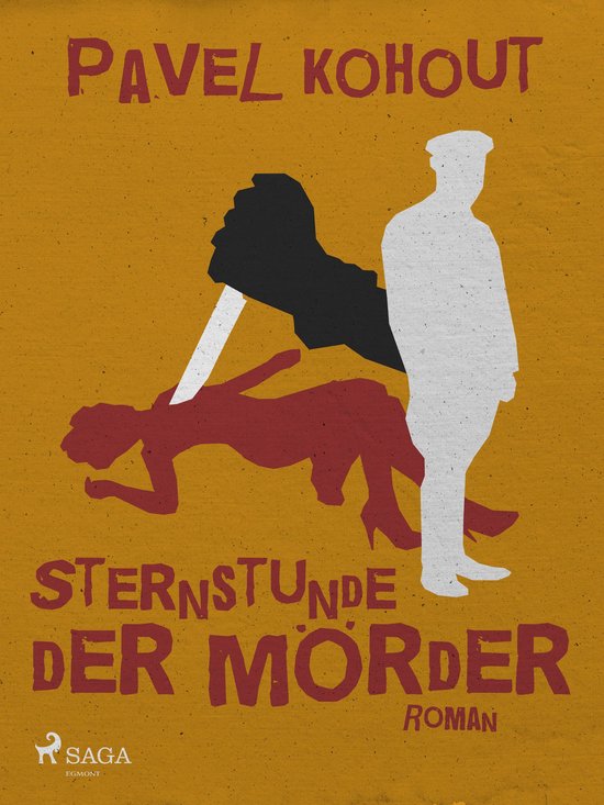 Pavel Kohout Sternstunde der Mörder Roman. Een witte man staat over een liggende rode vrouw, met een zwarte schaduw van een mes.
