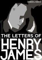 Henry James Collection - The Letters of Henry James