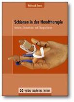 Schienen in der Handtherapie