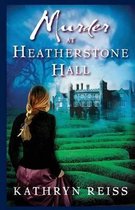 Murder at Heatherstone Hall