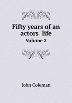 Fifty years of an actors̓ life Volume 2